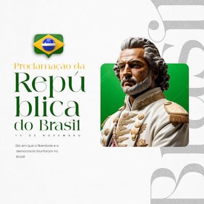 Dia Da Proclamação Da República 15 De Novembro