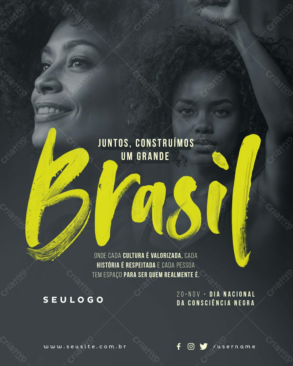 Psd Editável Feed Dia Nacional Da Consciência Negra Juntos Construímos Um Grande Brasil 20 De Novembro.jpg