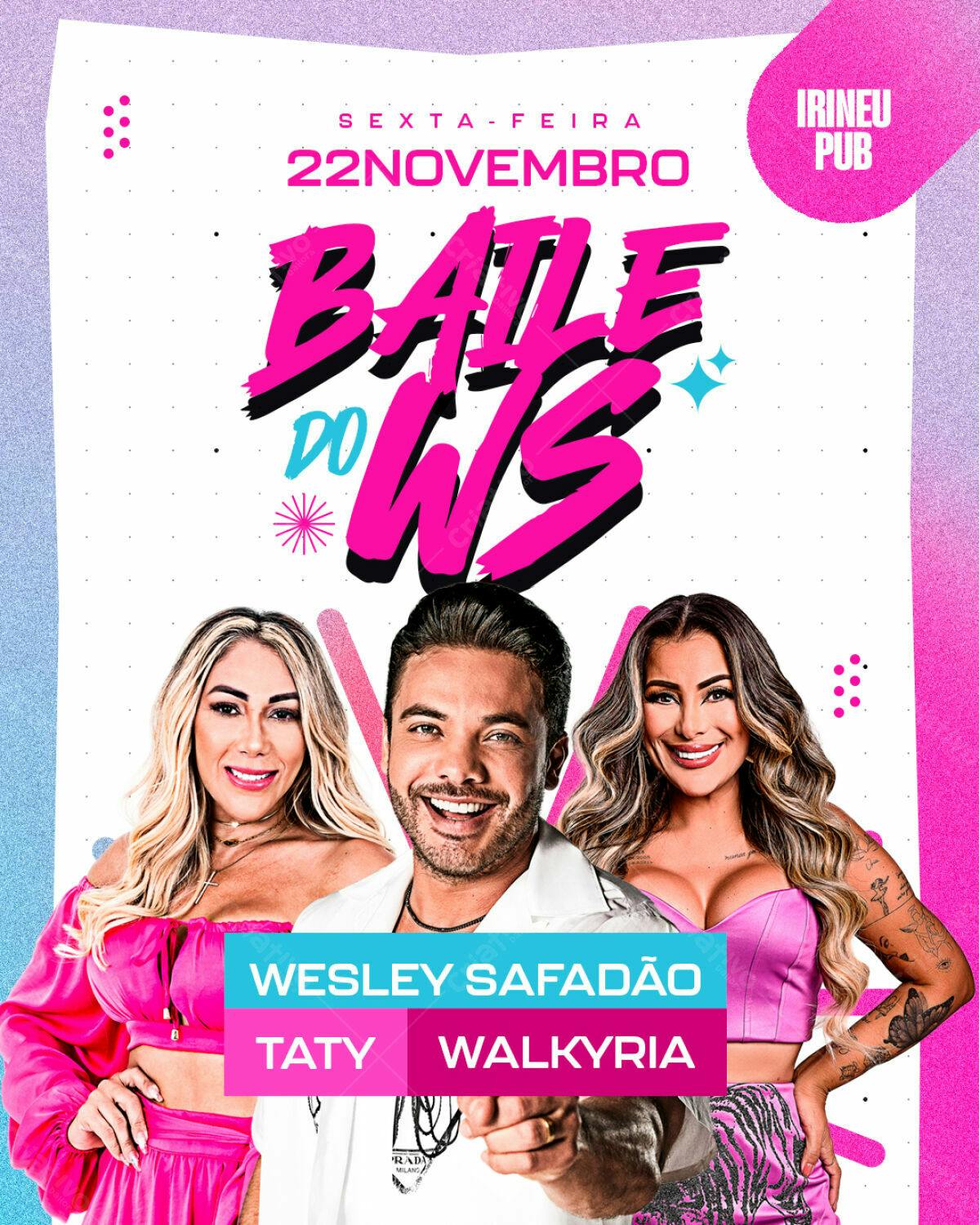 Flyer Baile do WS Wesley Safadão, Taty e Walkyria PSD Editável