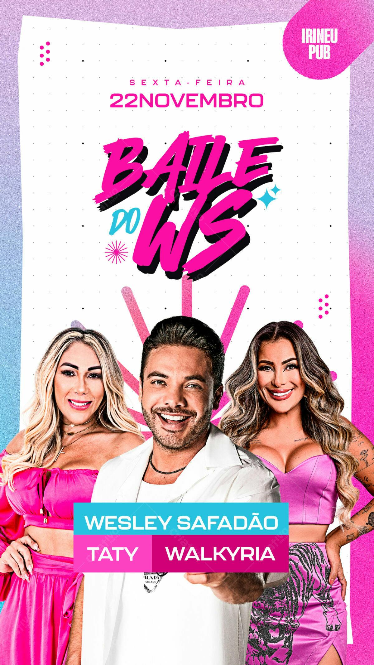 Flyer Baile do WS com Wesley Safadão, Taty e Walkyria PSD Editável