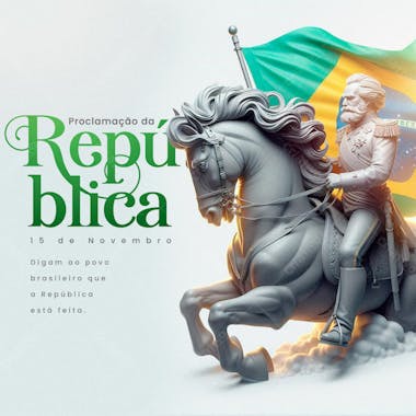 Dia Da Proclamação Da República Do Brasil 15 De Novembro