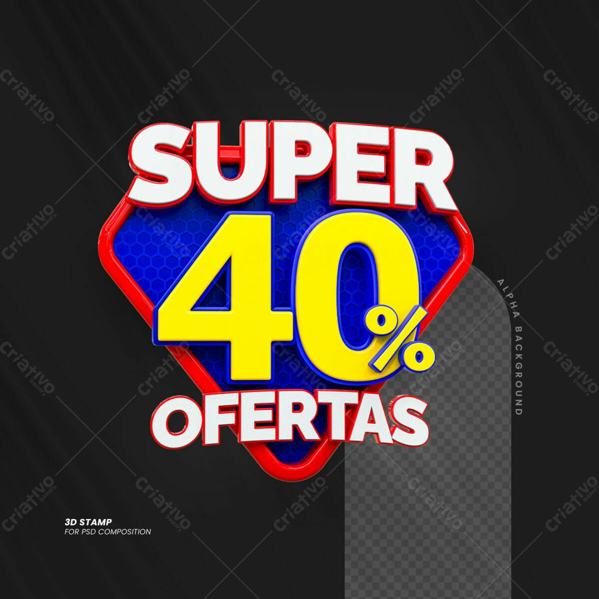 Selo 3D Super 40% Ofertas PSD Editável