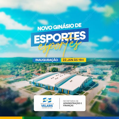 Prefeitura Novo Ginásio De Esportes Aviso Informe Comunicado Social Media Psd Editável