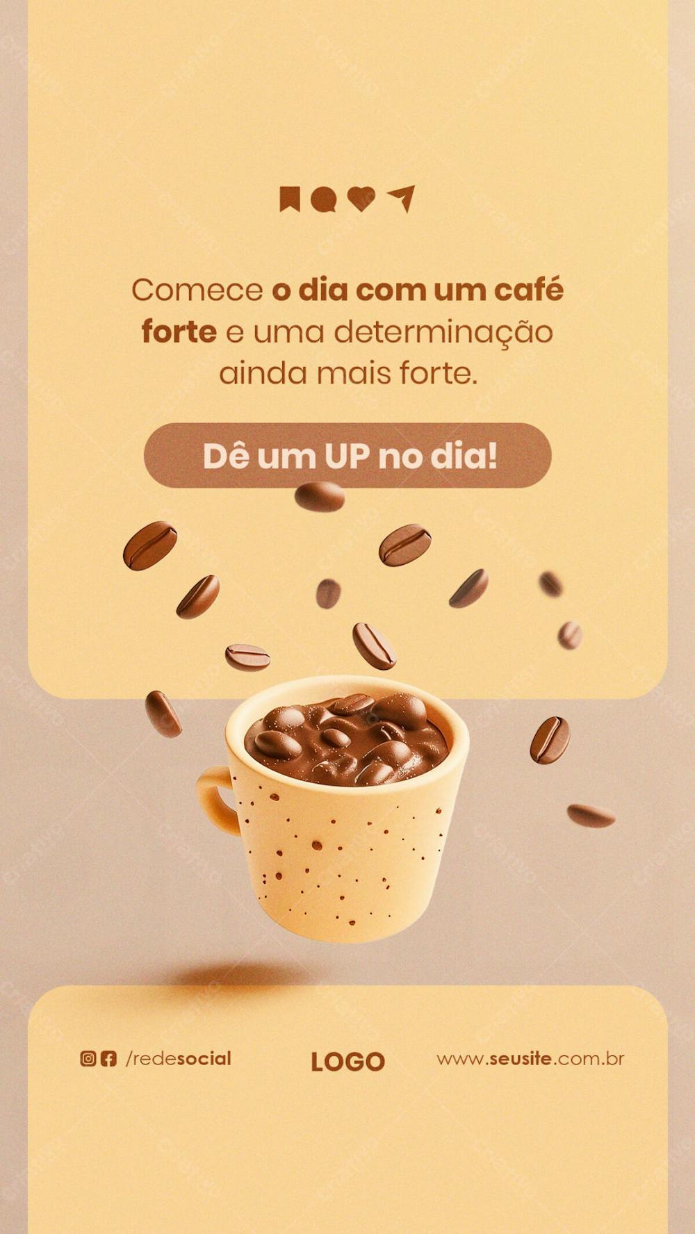 Bom Dia Comece Com Um Café Forte Story Social Media Psd Editável