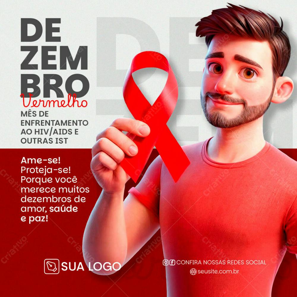 Feed Social Dezembro Vermelho Ame Se!Proteja Se!Porque Você Merece Muitos Dezembros De Amor, Saúde