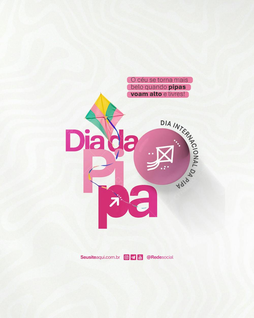 Dia Internacional Da Pipa 14 De Janeiro Dia Da Pipa Social Media Psd Editável