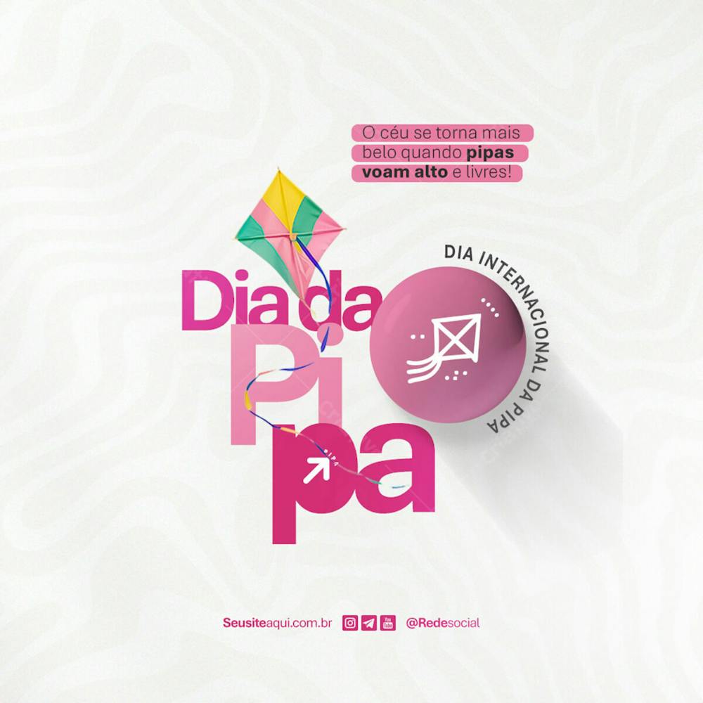 Dia Internacional Da Pipa 14 De Janeiro Dia Da Pipa Social Media Psd Editável