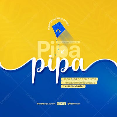 Dia Internacional Da Pipa 14 De Janeiro Dia Da Pipa Social Media Psd Editável