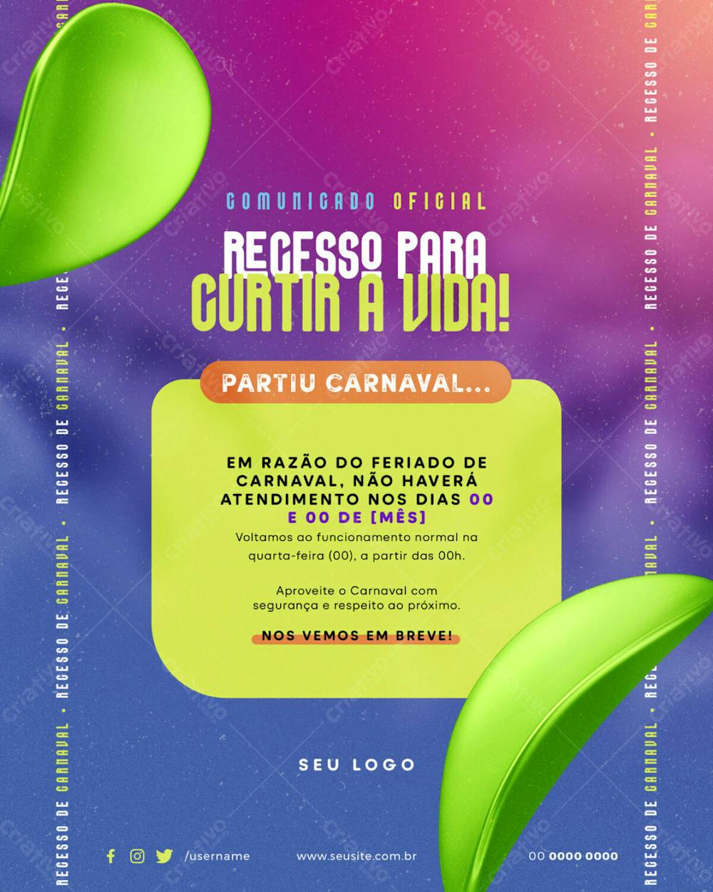 Psd Editável Recesso De Carnaval Recesso Para Curtir A Vida 12 24