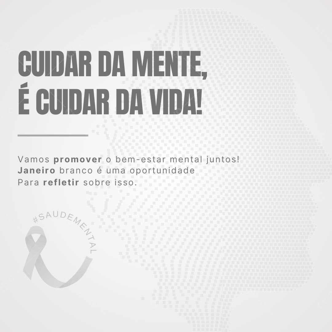 Post Instagram Janeiro Branco saúde mental Editável no Canva