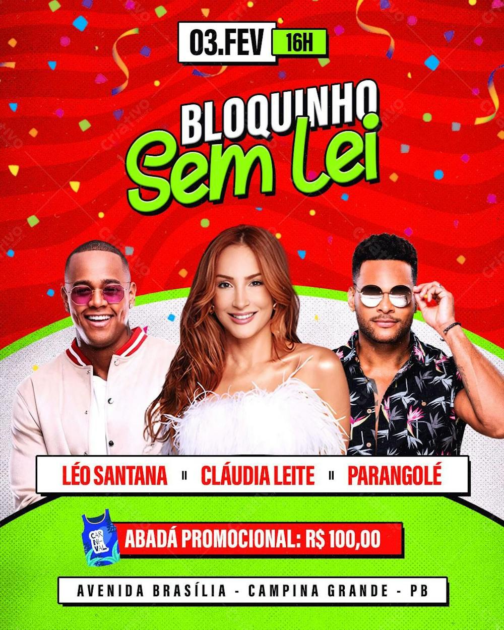 Flyer Carnaval PSD  Bloquinho Sem Lei Feed Editável