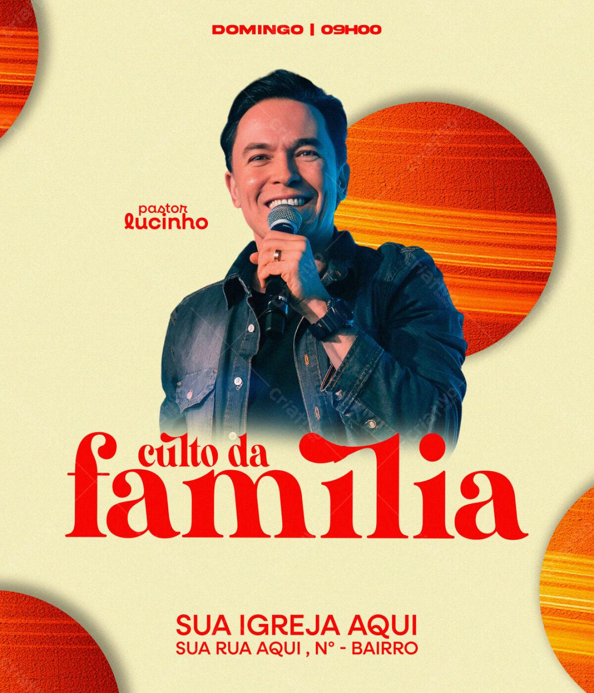Flyer para Culto da Família com Pastor Lucinho PSD Editável
