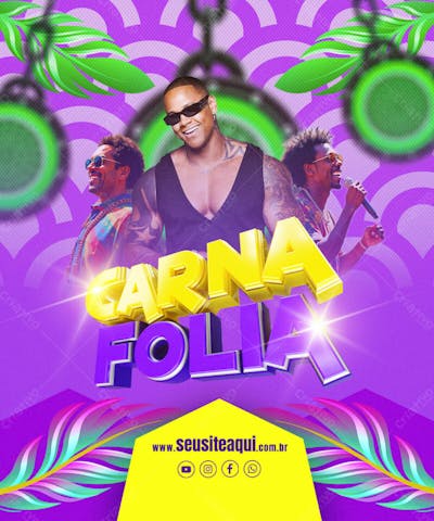 FLYER EVENTO CARNAVAL CARNAFOLIA REDES SOCIAIS EDITÁVEL
