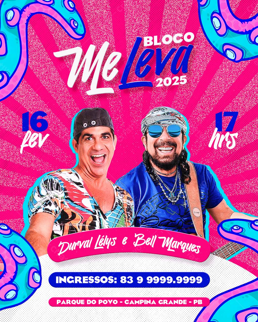 Flyer Carnaval Psd Editável Bloco Me Leva Feed