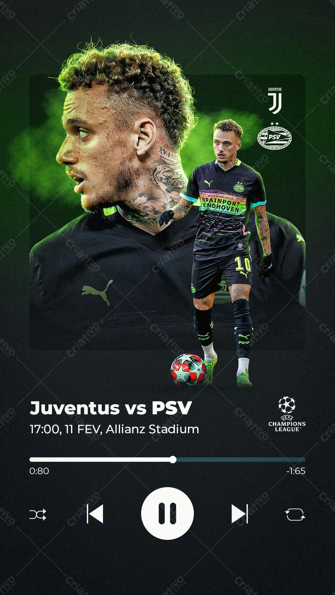 Story para Jogo Juventus vs PSV PSD Editável