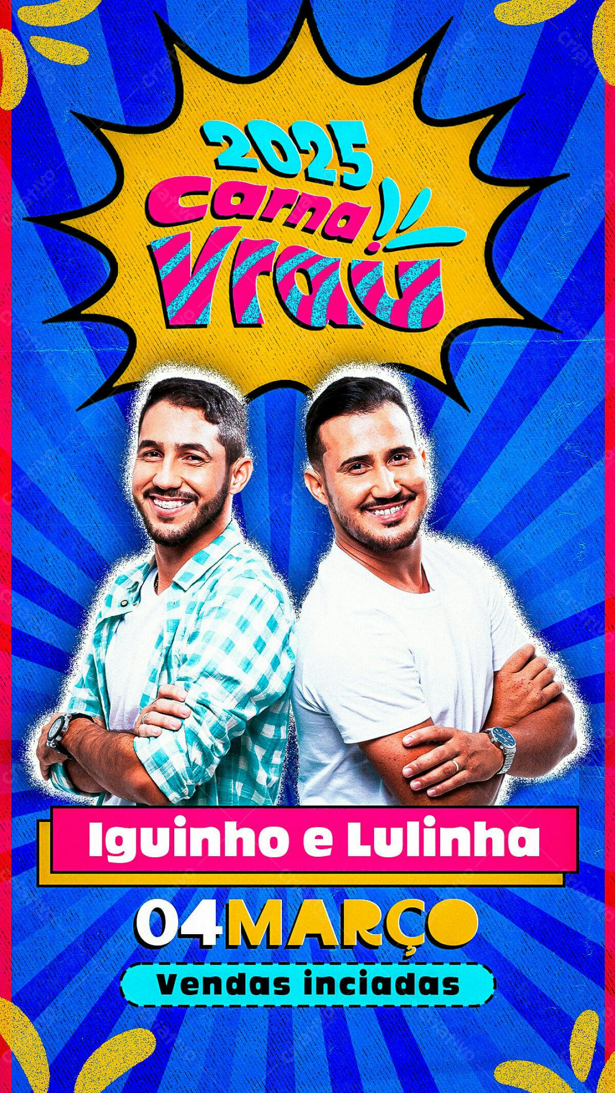 Flyer Carnaval 2025 Iguinhol e Lulinha PSD Editável