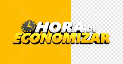 SELO 3D HORA DE ECONOMIZAR AMARELO