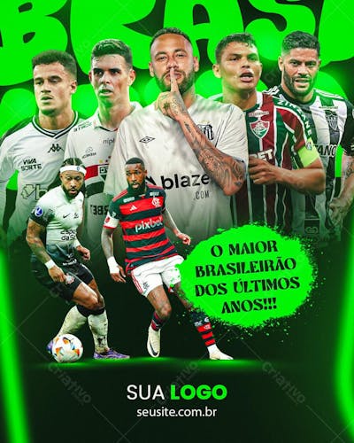 FLYER FUTEBOL O MAIOR BRASILEIRÃO DOS ÚLTIMOS TEMPOS FEED