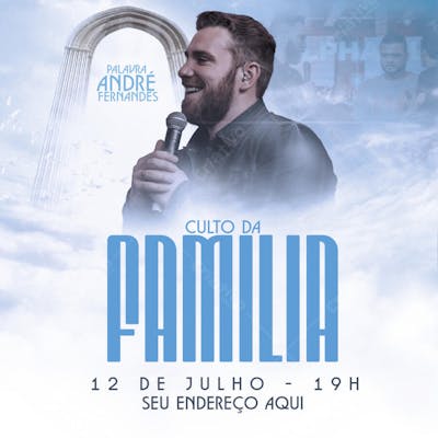CULTO DA FAMILIA ANDRÉ FERNANDES