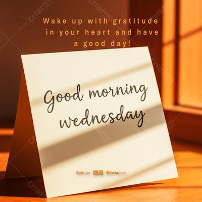 Good morning wednesday  frase comunicado aviso informe Social Media PSD Editável 