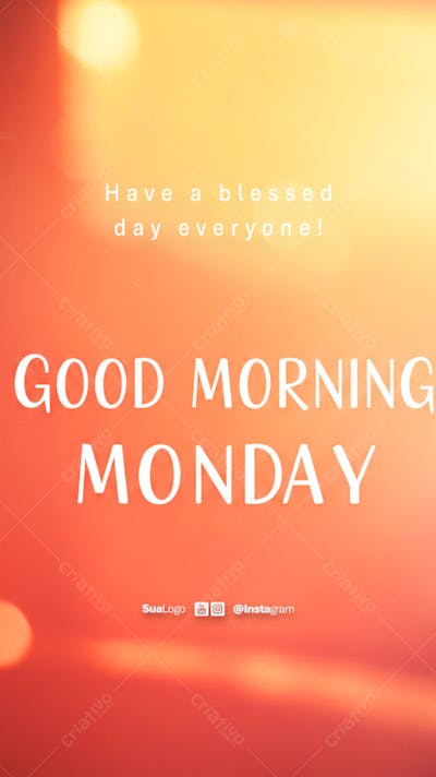 Good morning monday  frase comunicado aviso informe Social Media PSD Editável 