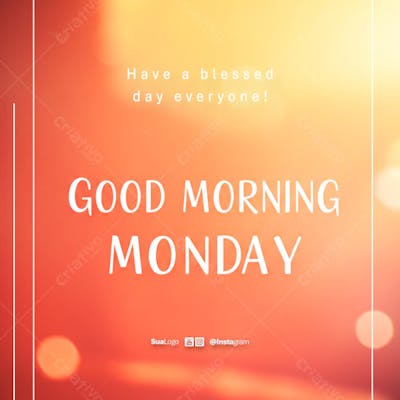 Good morning monday  frase comunicado aviso informe Social Media PSD Editável 