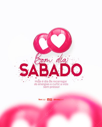 Bom dia sábado  frase comunicado aviso informe Social Media PSD Editável