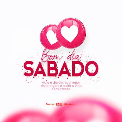 Bom dia sábado  frase comunicado aviso informe Social Media PSD Editável