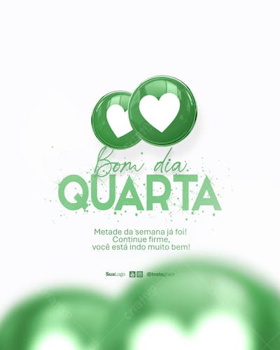 Bom dia quarta-feira  frase comunicado aviso informe Social Media PSD Editável