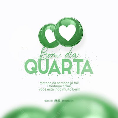 Bom dia quarta-feira  frase comunicado aviso informe Social Media PSD Editável