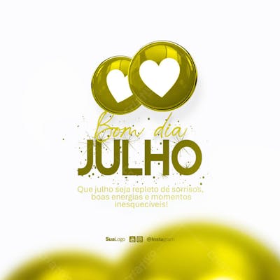 Bom dia julho  frase comunicado aviso informe Social Media PSD Editável