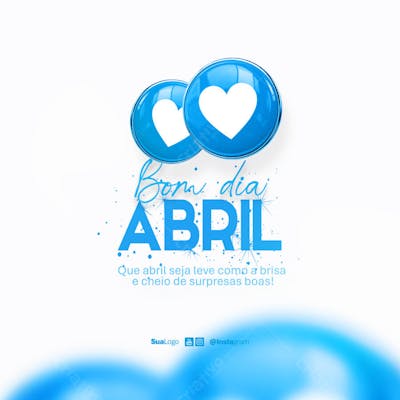 Bom dia abril  frase comunicado aviso informe Social Media PSD Editável