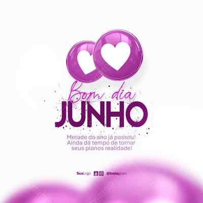 Bom dia junho  frase comunicado aviso informe Social Media PSD Editável