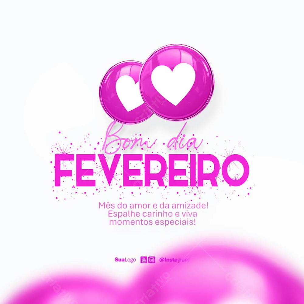 Bom dia fevereiro  frase comunicado aviso informe Social Media PSD Editável