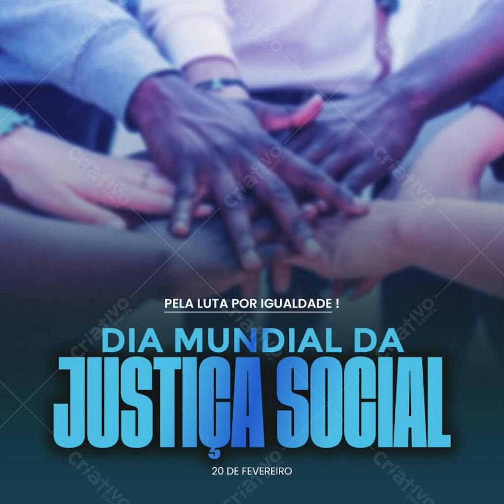 DIA MUNDIAL DA JUSTIÇA SOCIAL 20 DE FEVEREIRO