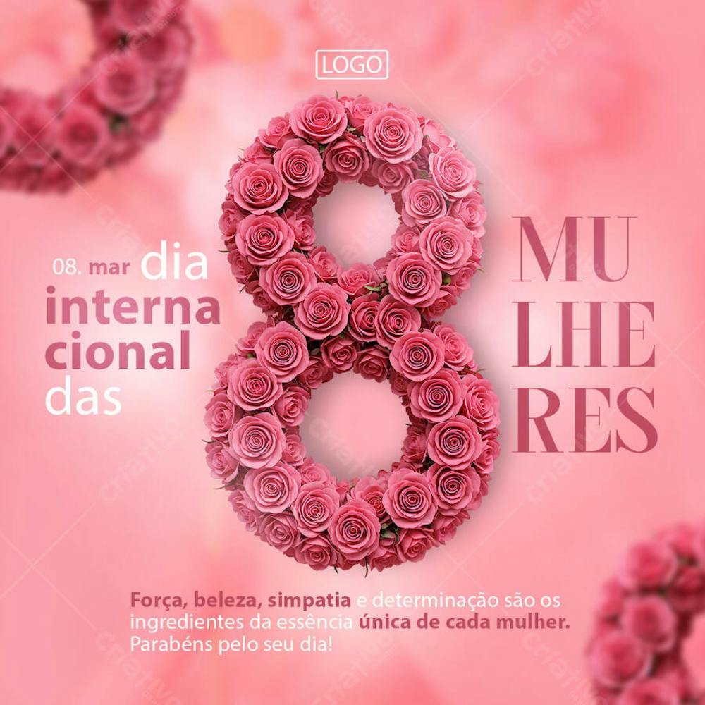 Feed PSD Dia Internacional da Mulher Força beleza simpatia e determinação são os ingredientes da essência única de cada mulher Parabéns pelo seu dia