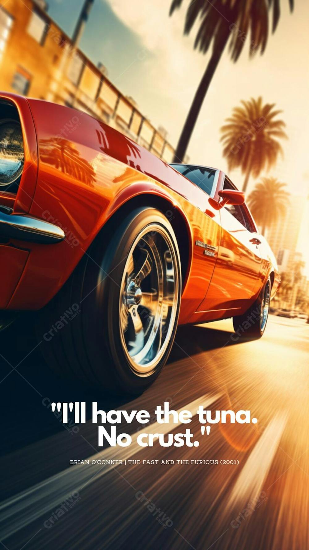 Carro esportivo e frase icônica de 2 Fast 2 Furious