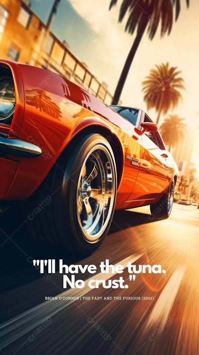 Carro esportivo e frase icônica de 2 Fast 2 Furious