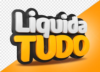 LIQUIDA TUDO