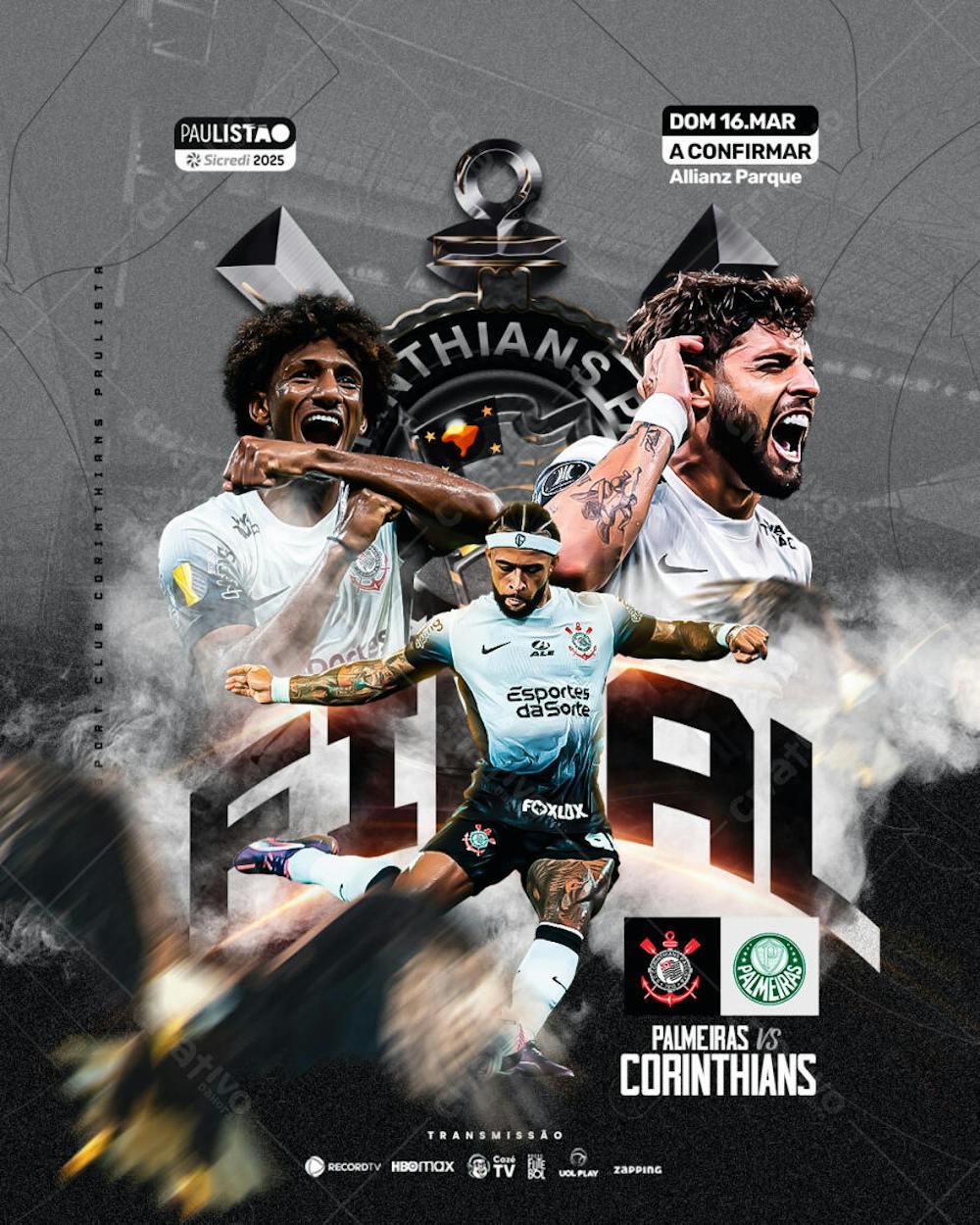 CORINTHIANS VS PALMEIRAS - FINAL PAULISTÃO 2025
