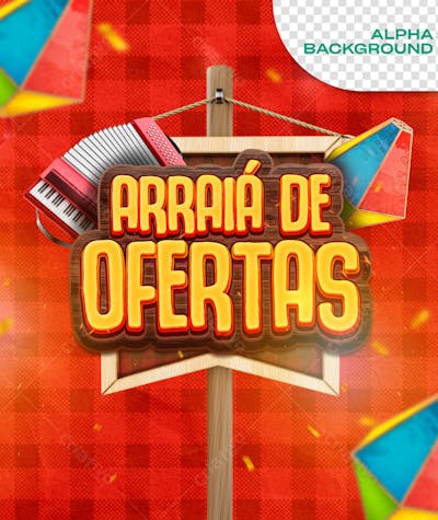 Placa 3D Arraiá de Ofertas Para Composição