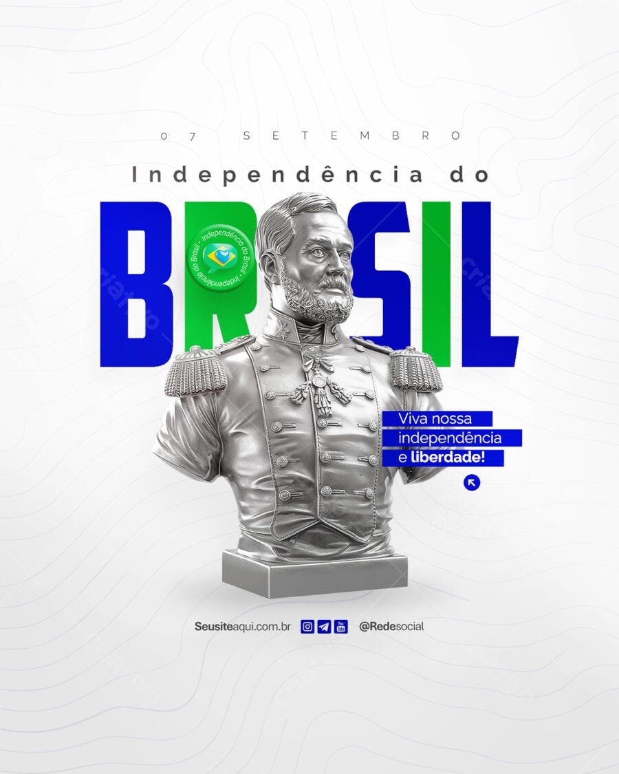 Postagem 7 de Setembro Independência do Brasil PSD Editável