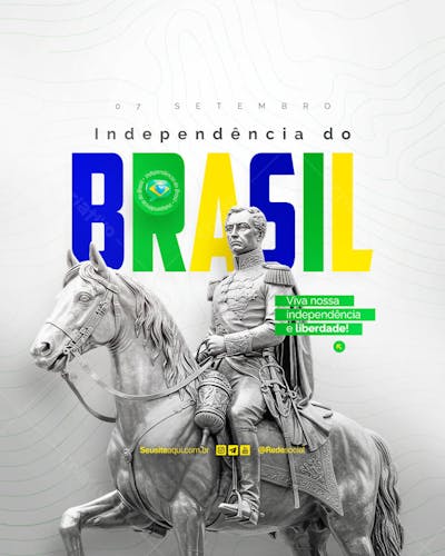 Dia da Independência do Brasil 07 de Setembro Social Media PSD Editável