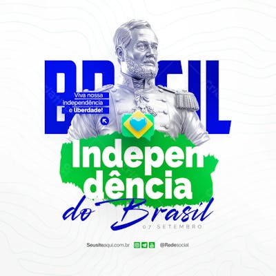 Dia da Independência do Brasil 07 de Setembro Social Media PSD Editável