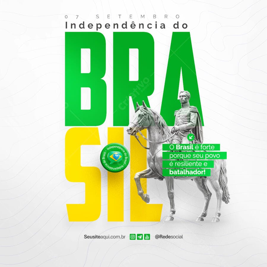 Postagem 7 de Setembro Independência do Brasil PSD Editável