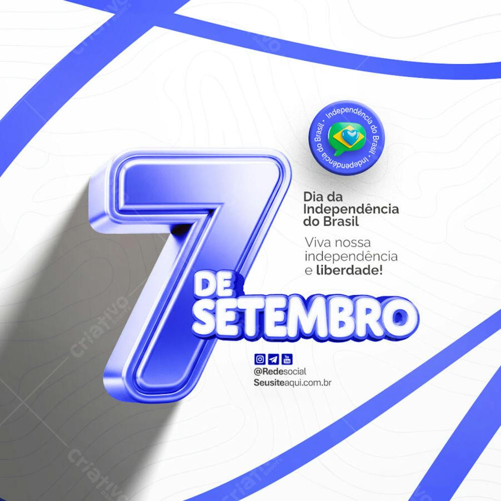 07 de Setembro Dia da Independência do Brasil Social Media PSD Editável (4)