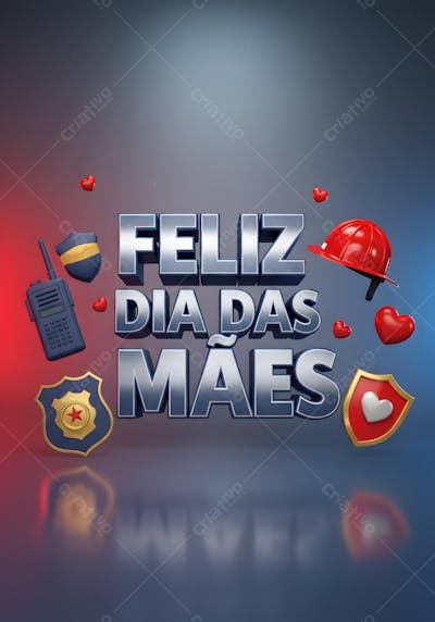3D Feliz Dia Das Mães  Para Policial 