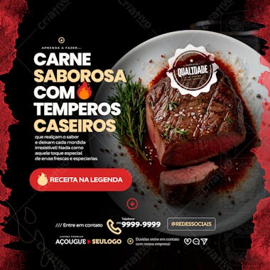Carne saborosa com temperos caseiros, aprenda com nosso açougue