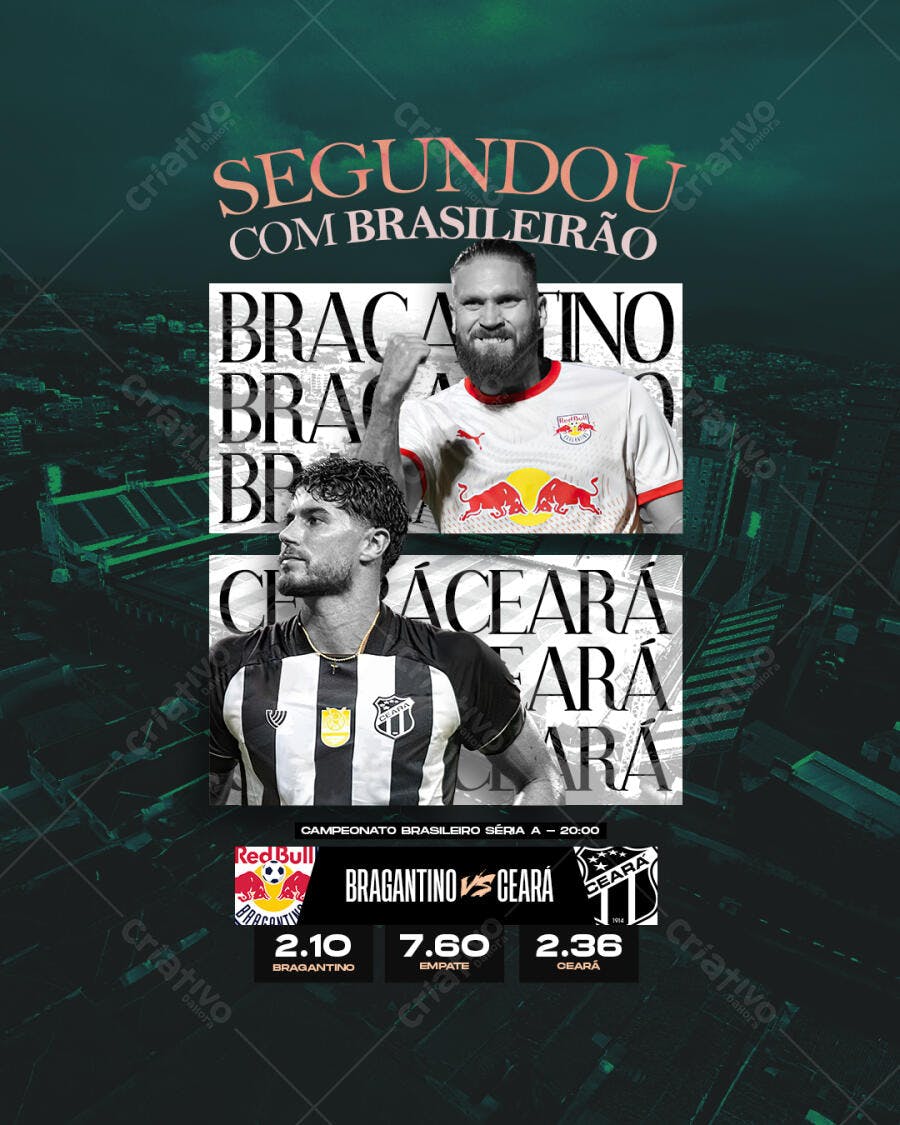 Flyer Brasileirão Bragantino x Ceará PSD Editável