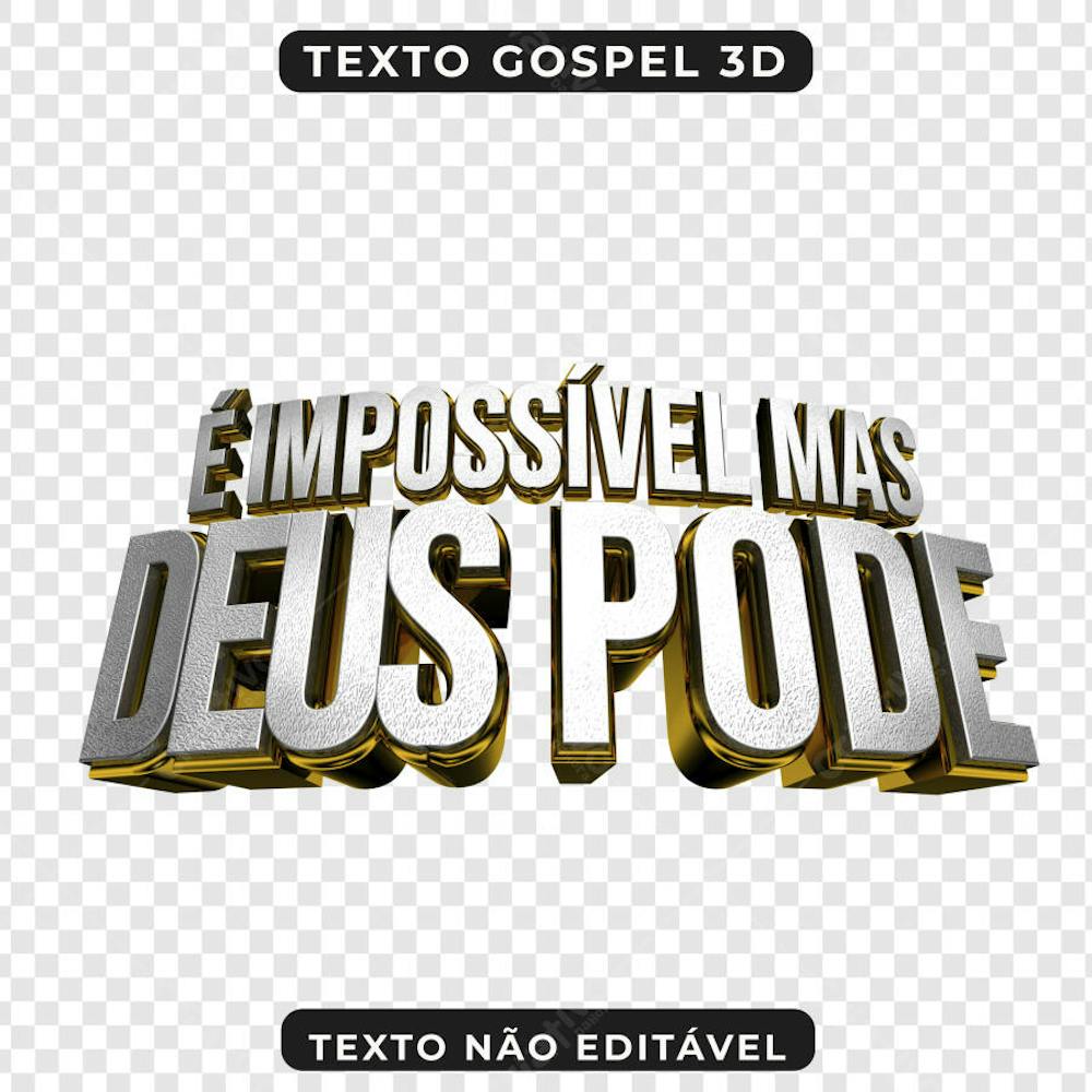 É IMPOSSIVEL MAS DEUS PODE 3D